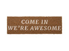 PT Home Come In We're Awesome Doormat - Natural/White | Koop.co.nz